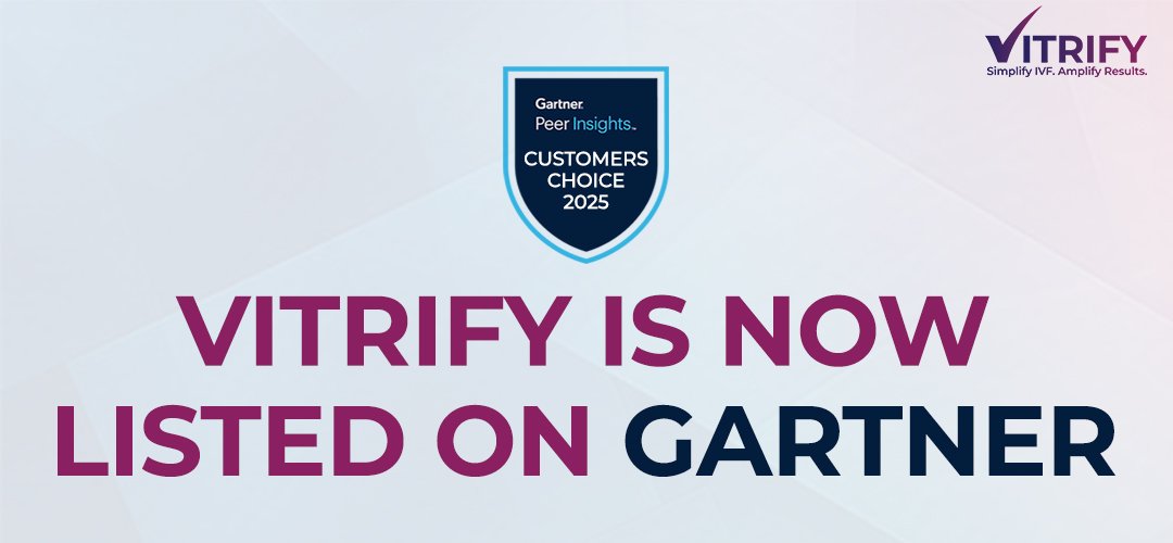 Vitrify Becomes First IVF Software Listed on Gartner, Redefining Fertility Care Worldwide